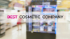 What is the best cosmetic company