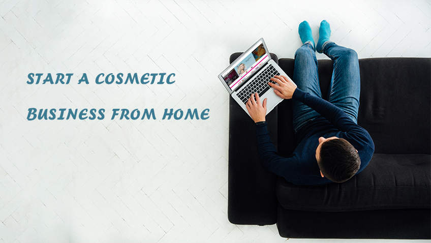 How to Start a Cosmetic Business from Home